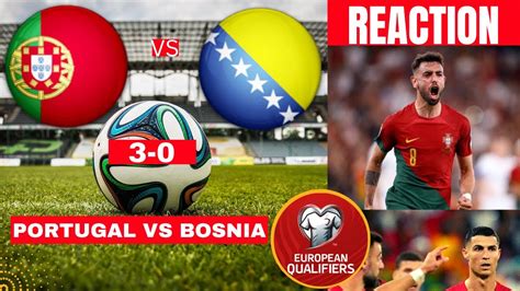 Portugal Vs Bosnia Herzegovina Live Euro Qualifiers European