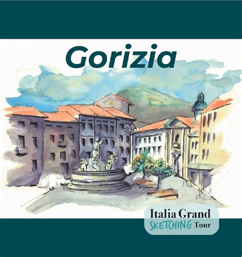 Gorizia 9 Places To Explore Through Watercolors Chiara Go Arts