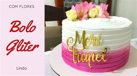 Bolo Glitter Rosa Glow Cake Bolo Rosa E Branco De Chantilly Bolo De