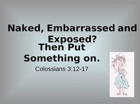 PPT Naked Embarrassed And Exposed 3 DOKUMEN TIPS