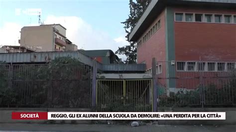 Reggio Gli Ex Alunni Della Scuola Da Demolire Una Perdita Per La