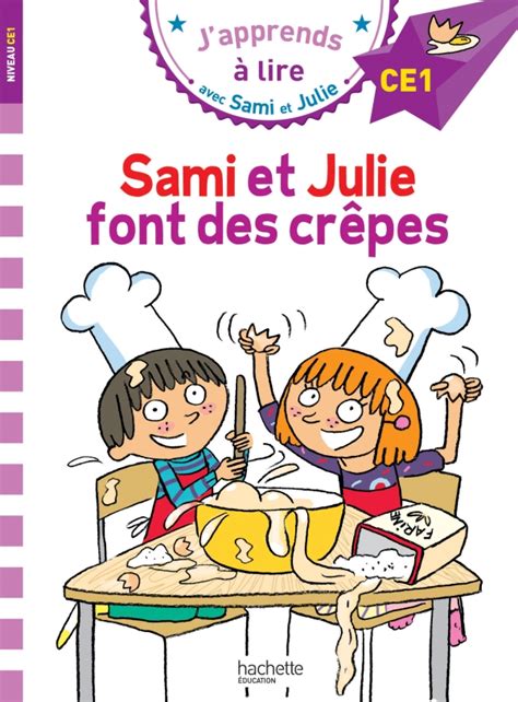 Sami Et Julie Ce Sami Et Julie Font Des Cr Pes Poche Hachette