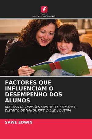 Pdf Factores Que Influenciam O Desempenho Dos Alunos Di Sawe Edwin