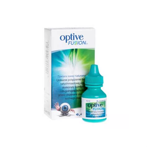 Optive Fusion krople do oczu 10 ml opinie skład i cena Apteka