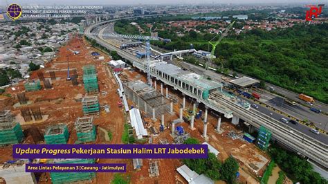 Update Progress Pekerjaan Stasiun Halim LRT Jabodebek YouTube