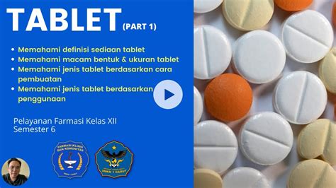 Sediaan Tablet Part 1 Pelayanan Farmasi Kelas Xii Semester 6 Youtube