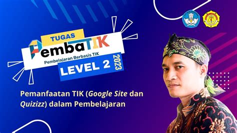 Tugas Pembatik Level Tahun Pemanfaatan Tik Dalam Pembelajaran