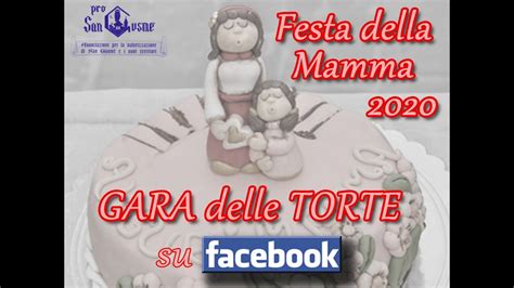 Festa Della Mamma 2020 Gara Delle Torte Youtube