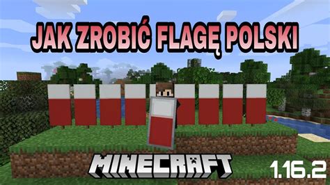 Jak Zrobi Flag Polski W Minecraft Na Wersji Poradnik