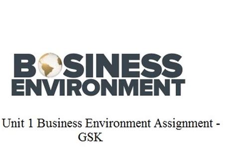 Unit 1 Business Environment Assignment Gsk Uk Assignment