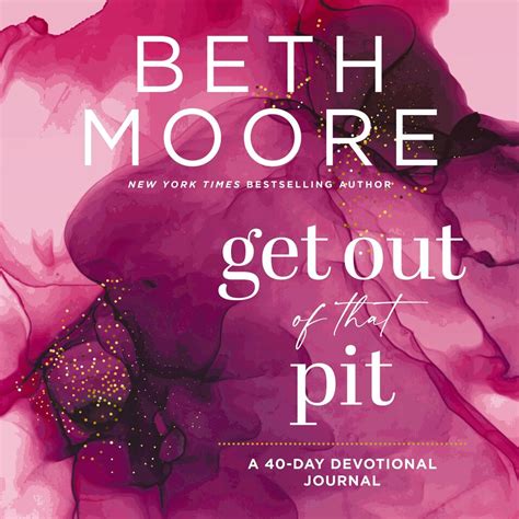 Get Out Of That Pit A 40 Day Devotional Journal Olive Tree Bible