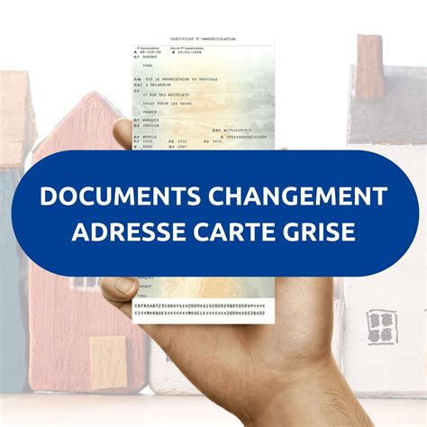 Quels Documents Fournir Pour Changer L Adresse D Une Carte Grise