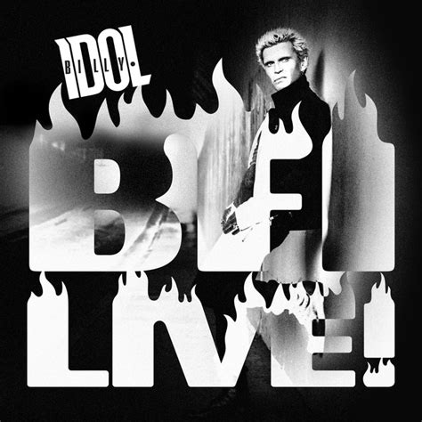 Bfi Live Album By Billy Idol Spotify