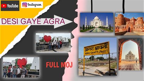 Agra Gaye Desi Agra Vlog Taj Mahal Agra Agravlog Desi