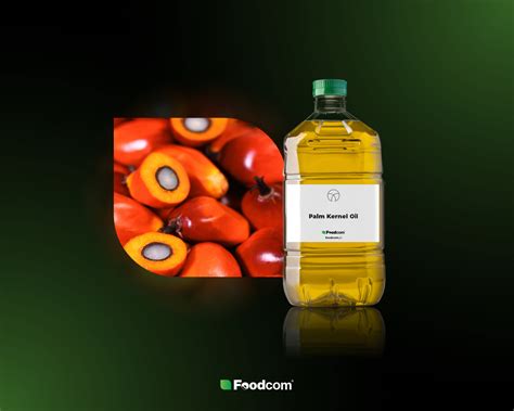 Palm Kernel Oil Oils Foodcom S A