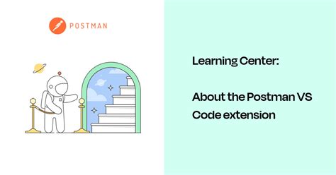 About The Postman Vs Code Extension Postman Docs