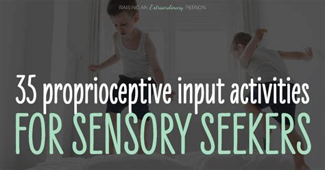 Proprioceptive Input 40 Proprioceptive Input Activities For Sensory