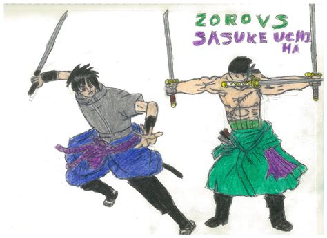 Zoro Vs Sasuke Uchiha by thorman on DeviantArt