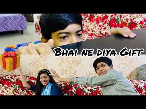 Bhai Ne Diya Gift Bhai Behan Ki Jodi Asadullahandmehru Youtube