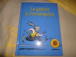 La Galette A LEscampette Geoffroy De Pennart Liyah Fr Livre