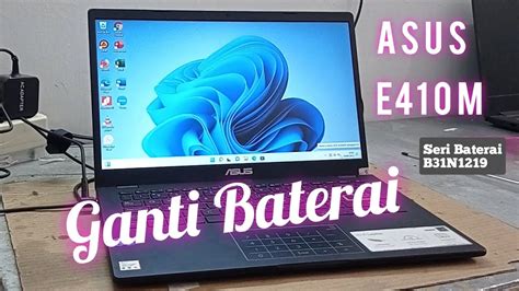 Ganti Baterai Laptop Asus E M Youtube