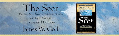 The Seer Expanded Edition The Prophetic Power Of Visions Dreams And