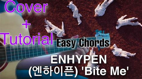 Enhypen 엔하이픈 Bite Me Guitar Cover With Chords Easy Guitar Chords