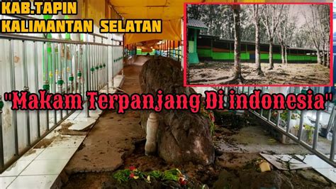 Makam Terpanjang Di Indonesia Manusia Raksasa Zaman Dulu Youtube