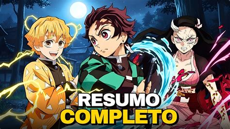 Demon Slayer Resumo Completo - DEMON SLAYER: RESUMO COMPLETO (Todos episódios de Kimetsu no Yaiba ...