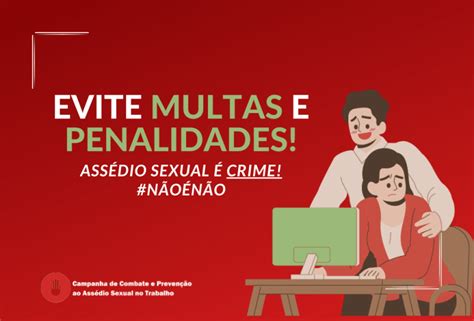 Multas Por Assédio Sexual No Ambiente De Trabalho Podes Ultrapassar Os