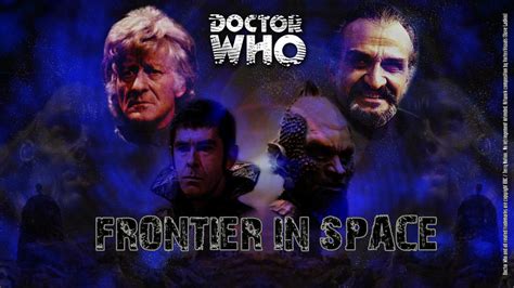 Doctor Who Frontier In Space Wallpaper By Vortexvisuals On Deviantart