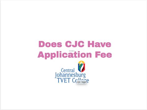 Does Cjc Have Application Fee Tvet Colleges