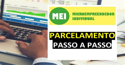 Como Fazer O Parcelamento Do Mei Passo A Passo Dominando A Contabilidade