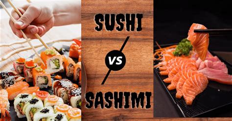 Sushi Vs Sashimi Whats The Difference