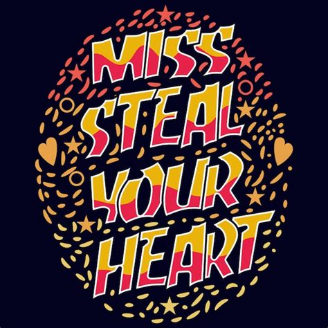 Premium Vector Miss Steal Your Heart Vector Graphic Valentines Day