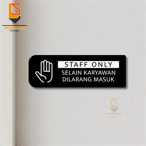 Jual Sign Staff Only Akrilik Sign Board Karyawan Dilarang Masuk