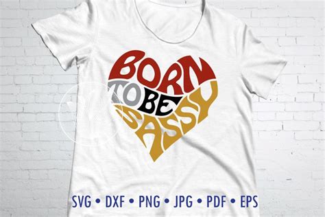 Born To Be Sassy Word Art Heart Svg