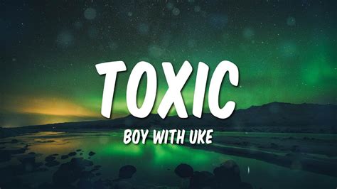 TOXIC BOY WUTH UKE LYRICS YouTube