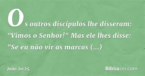 João 20 25 Explicação - João 20:25 - Bíblia