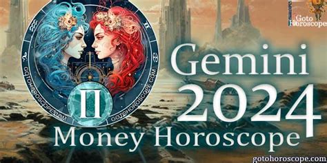 Gemini Money Horoscope 2024 Zodiac Sign Gemini Horoscope 2024 Forecasted For The Money Sphere