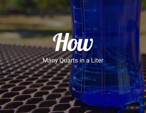 How Many Quarts in a Liter? - CraftyThinking