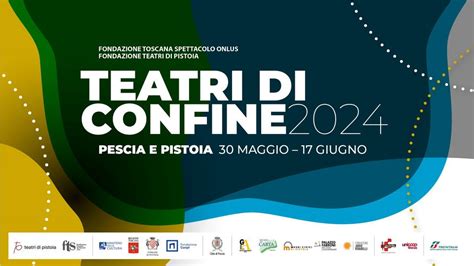 ACT Arte Cultura Territori TEATRI DI CONFINE 2024 LA RASSEGNA