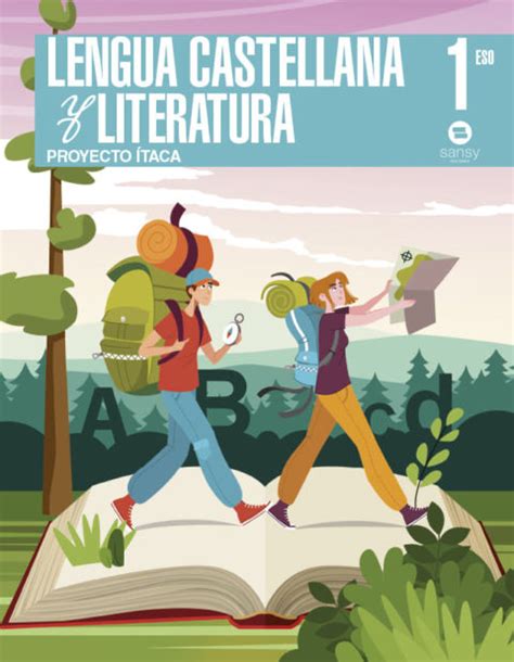 Lengua Castellana y Literatura 1º ESO Proyecto Ítaca Sansy Ediciones