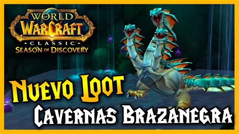 Nuevo Equipo Filtrado De La Raid Cavernas Brazanegra Wow Classic