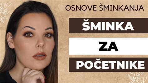 Sminka Za Pocetnike Osnove Sminkanja Youtube