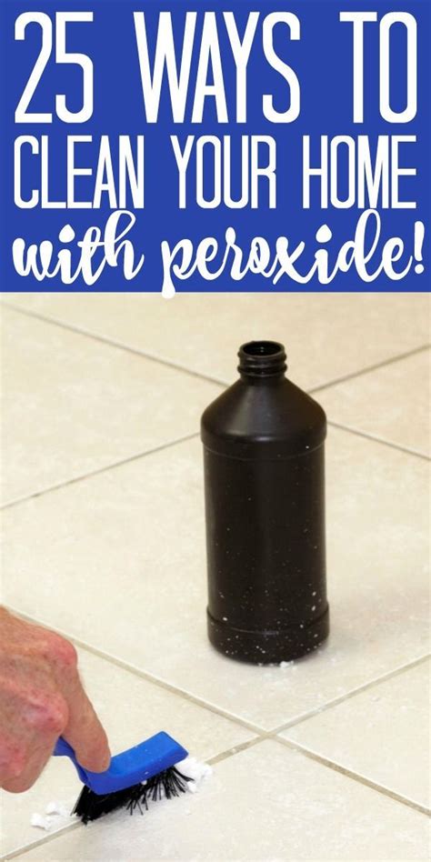 How To Clean With Hydrogen Peroxide 25 Different Ways Cleaning With Peroxide All Natural