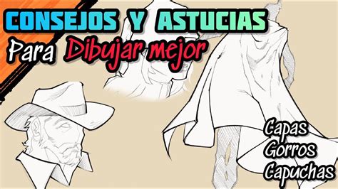 C Mo Dibujar Ropa Tips Y Astucias Capas Sombrero Capuchas