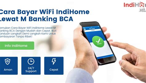 Cara Bayar WiFi IndiHome Lewat M Banking BCA Blog IndiHome 2024