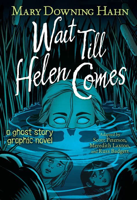 Wait Till Helen Comes Graphic Novel: A Ghost Story: Hahn, Mary Downing