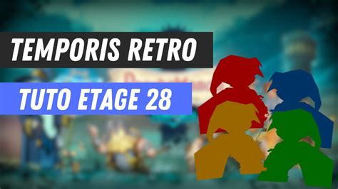 DOFUS TUTO TOUR DES DEFIS ETAGE 28 DOFUS RETRO TEMPORIS 2 YouTube